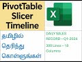 தமிழில் - PivotTable in Excel with SLICER and TIMELINE [Q1-DSR-2024]