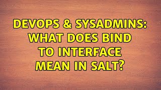 Celebrity DevOps & SysAdmins: What does bind to interface mean in Salt? Net Worth