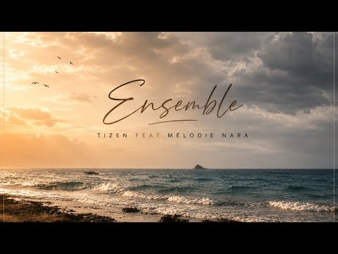 TIZEN feat MÉLODIE NARA