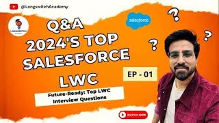 Crack Your Salesforce LWC Interview: Must-Know Questions & Tips | EP 01