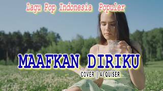 Maafkan Diriku  Heidy Diana  Cover  Ai Quiser  Channel iscmalaka