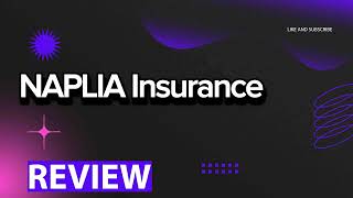 NAPLIA Insurance review, pros and cons, legit, quote update 2024