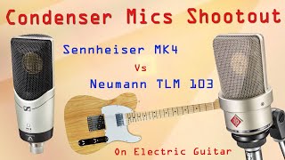 Sennheiser MK4 vs Neumann TLM 103  Condenser Mics Shootout on Guitar  Want 2 Check
