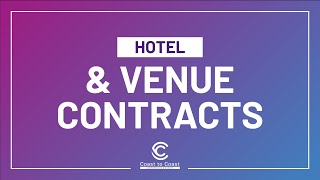 Hotel & Venue Contracts - Coast to Coast Conferences and Events