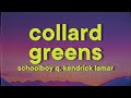 ScHoolboy Q Kendrick Lamar Collard Greens 