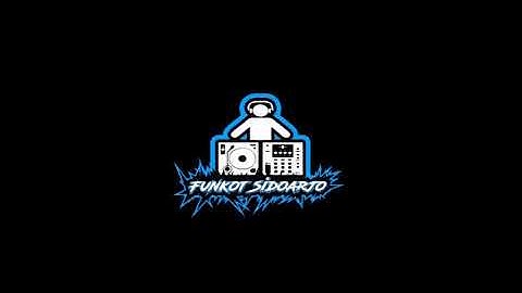 by.Funkot Sidoarjo Feel Only Love Funkot remix 2023 [ hendra Atlantis]