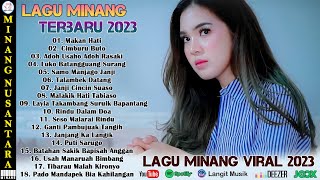 MAKAN HATI - Lagu Minang Terbaru 2023 Full Album - TOP HITS Lagu Minang Terpopuler 2023 Viral TikTok