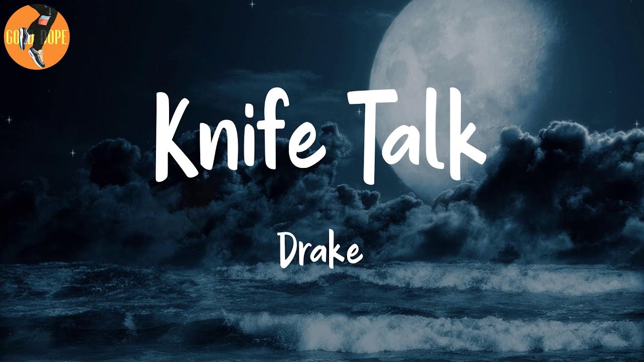 Drake Knife Talk (Lyrics) YouTube