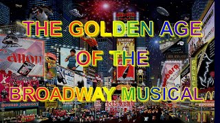 The Golden Age of Broadway