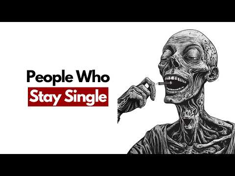 The Psychology of People Who Stay Single thumbnail