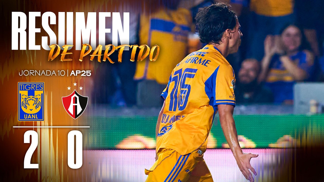 📹 Resumen Liga MX | Tigres 2-0 Atlas | Jornada 10 | Apertura 2025