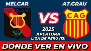 Melgar Vs Atltico Grau Dnde Ver En Vivo Fecha Hora Horario Cuando Juegan En Varios Pases