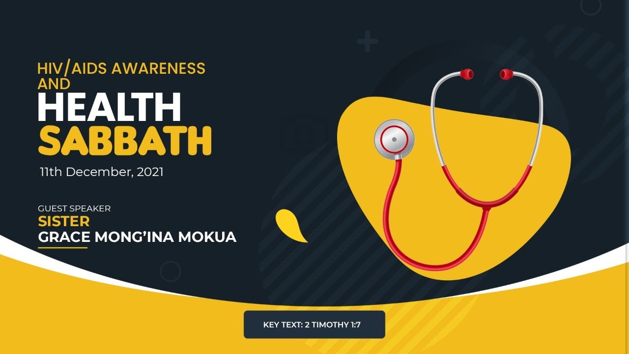HEALTH SABBATH(HIV & AIDS AWARENESS) -  11TH DECEMBER, 2021