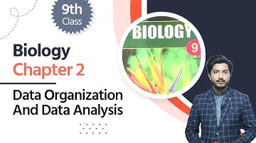 Biology Class 9th Chapter 2 - Class 9 Biology Chapter 2 - Data Organization and Data Analysis