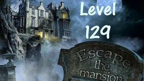 Escape The Mansion Walkthrough Cheat Tutorial Level 129 of Escape The Mansion