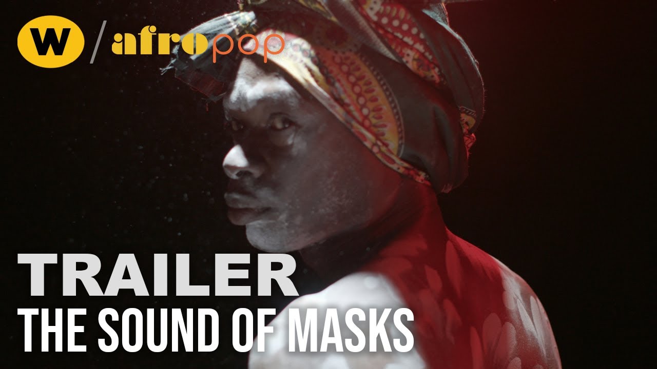The Sound of Masks | Trailer | AfroPoP - YouTube