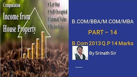 Income from House Property in Kannada PART 14 - P.Y 2020-21 - B.Com/BBA 14 Marks Question