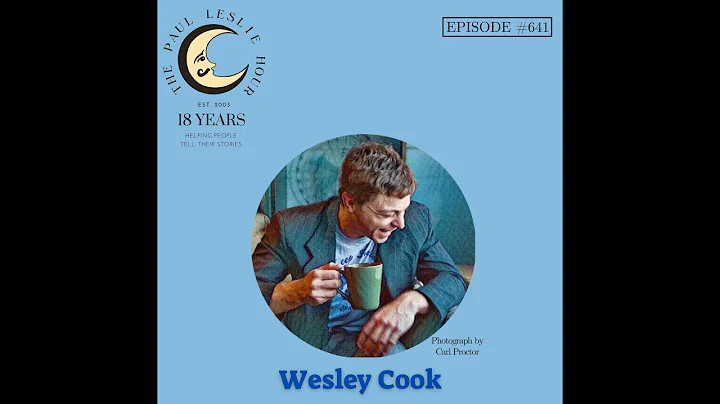 Wesley Cook Interviewed by Paul Leslie