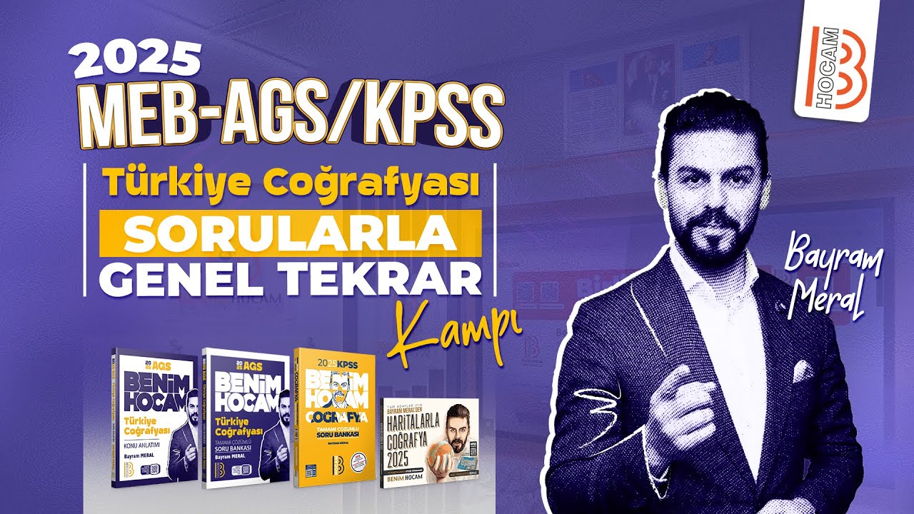 MEB - AGS / KPSS Türkiye Coğrafyası - Sorularla Genel Tekrar - Bayram MERAL - 2025