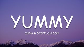 INNA & Stefflon Don - Yummy (Lyrics)🎵