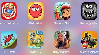 Hello Neighbor,Mighty Micros,Subway Surf,Red Ball 4,KickTheBuddy,Hill Climb,Water 2,BadHungryMonster screenshot 3