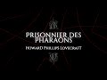 Prisonnier des pharaons  h p lovecraft 1924