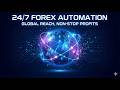 The Forex Market Never Sleeps! Should Your Trading Bot?
