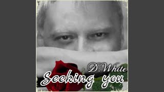 Seeking You