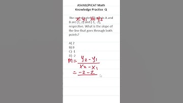 ASVAB/PiCAT Math Knowledge Practice Test Question: Calculating Slope #acetheasvab with #grammarhero
