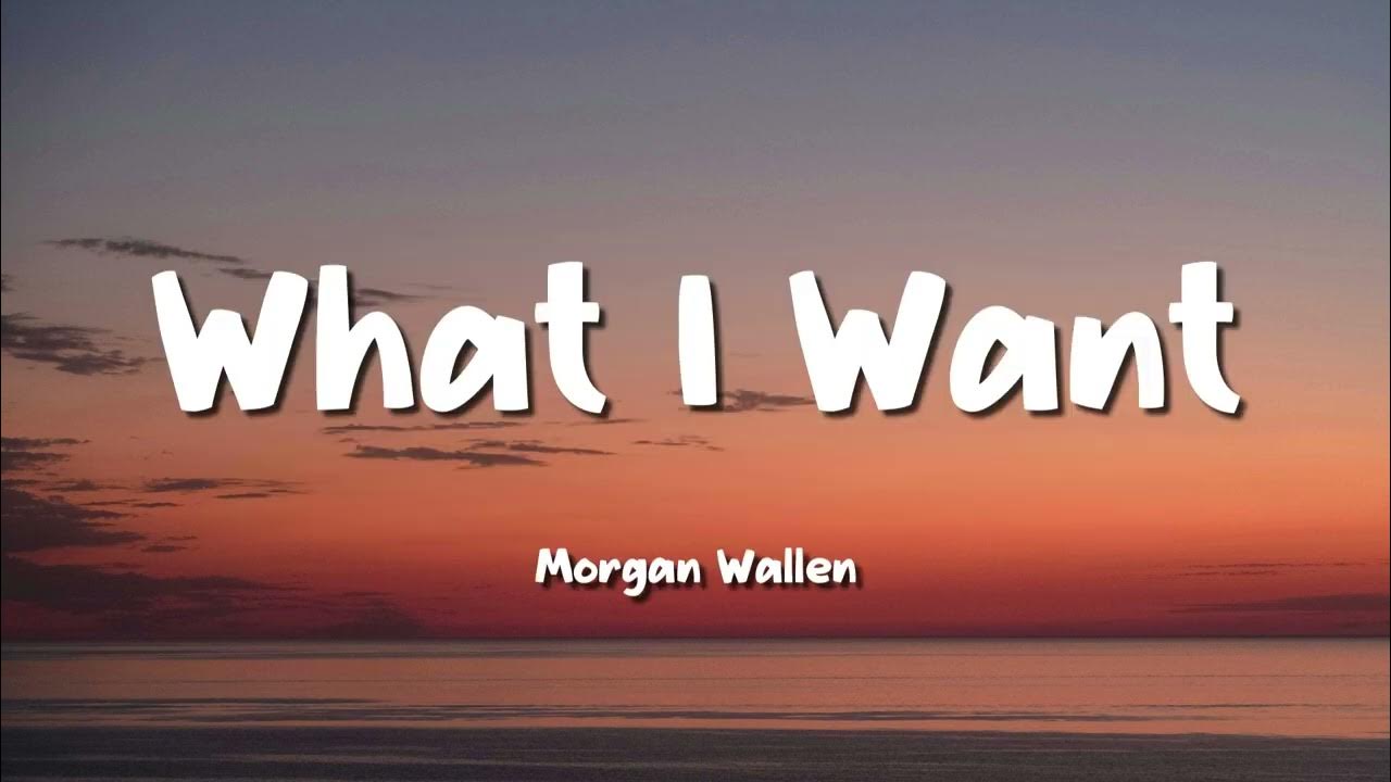 Morgan Wallen - What I Want (feat. Tate McRae) (Lyric Video) Morgan Wallen - What I Want (feat. Tate McRae) (Lyric Video)