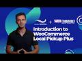 WooCommerce Local Pickup Plus - Lesson 1.2 Introduction to Local Pickup Plus