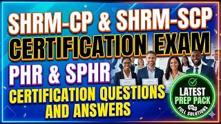 SHRM-CP & SHRM-SCP Certification Exam 2026. PHR & SPHR Certification Questions and Answers 108