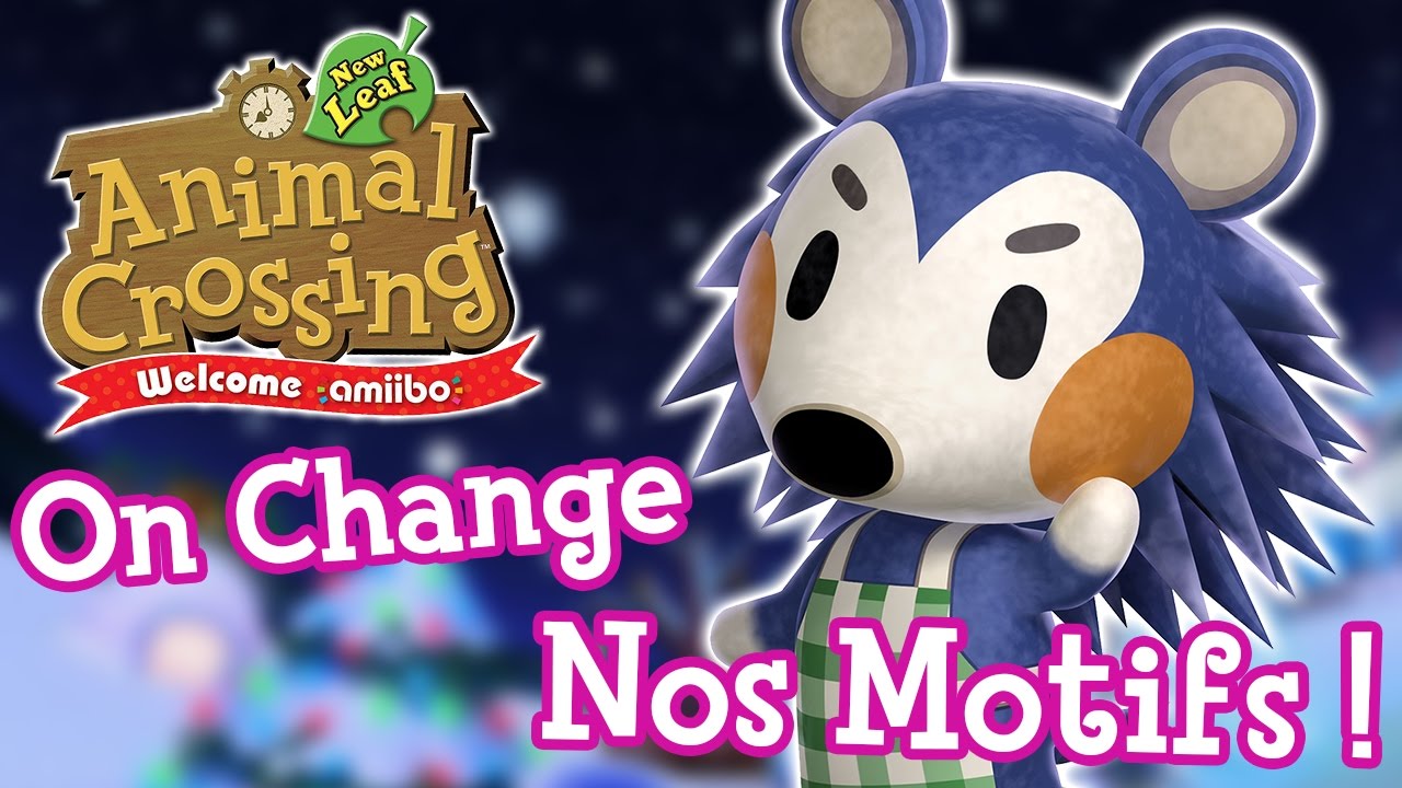 ANIMAL CROSSING NEW LEAF : WELCOME AMIIBO - NOUVEAUX MOTIFS !
