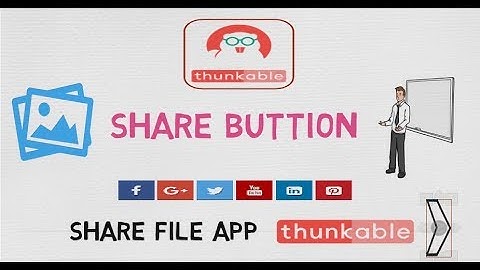 How to share image in Thunkable | Share button add in your app | Thunkable 2018 - sharing file