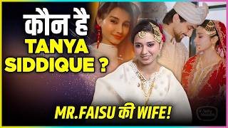 Who Is Tanya Siddique  Mr.Faisu Married Cousin Nikhat Fatma Know The Truth