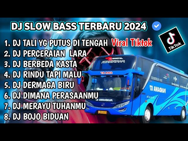 DJ SLOW FULL BASS TERBARU 2024 • ANDAI TAK BERPISAH • PERCERAIAN LARA DJ TIKTOK TERBARU 2024 VIRAL!! class=