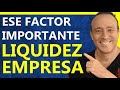 Qué es la LIQUIDEZ DE UNA EMPRESA 😊  | Secretos del EMPRENDEDOR EXITOSO