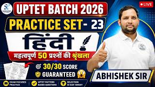 UPTET 2026 Hindi Practice Set 23 | UPTET Hindi Classes |  हिन्दी में 30/30 पक्के 😱 By Abhishek Sir