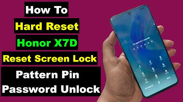 Hard Reset Honor X7D | Honor X7D Pattern Pin Password Unlock | Honor X7D Forgot Screen Lock