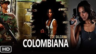 Colombiana ( 2011 ) English Movie  | HD | Zoe | Colombiana Full Movie In Hindi Fact & Some Details
