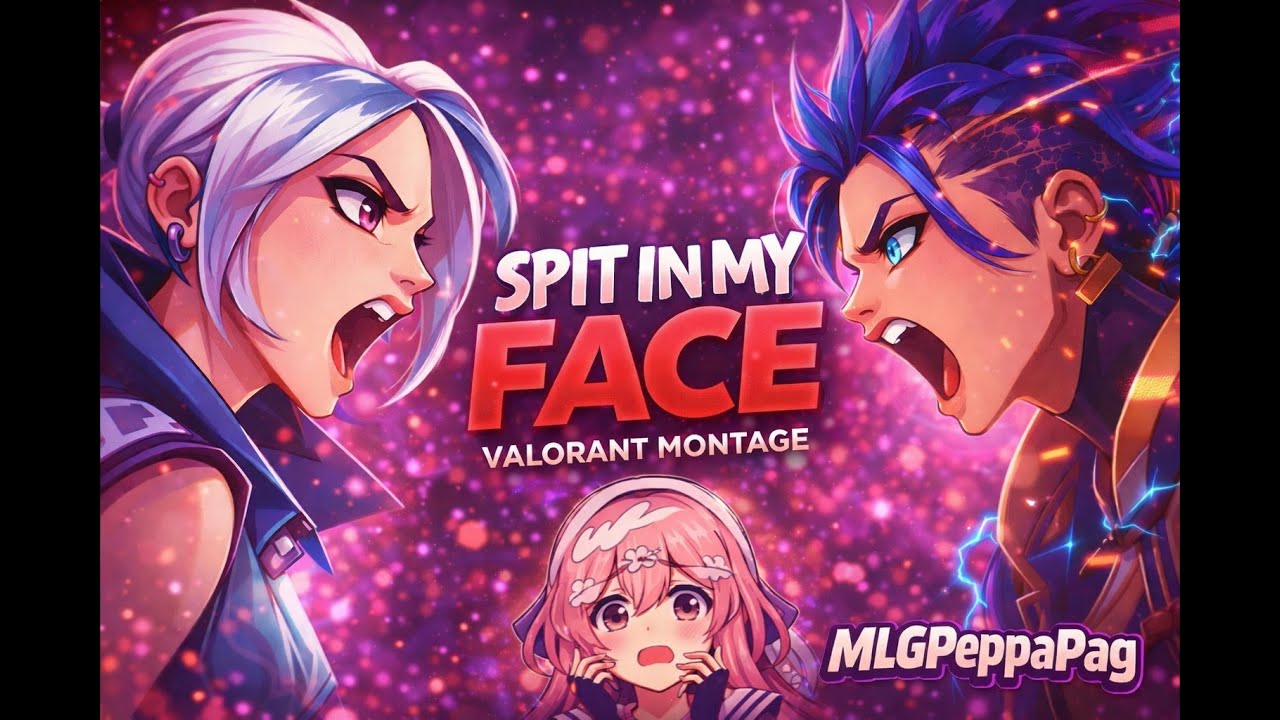 Spit in my face | Valorant Montage
