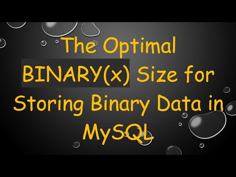 The Optimal BINARY(x) Size for Storing Binary Data in MySQL