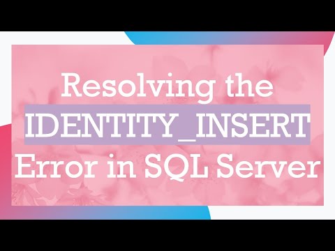 Resolving the IDENTITY_INSERT Error in SQL Server