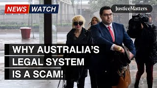 Why Australia’s legal system is a scam!