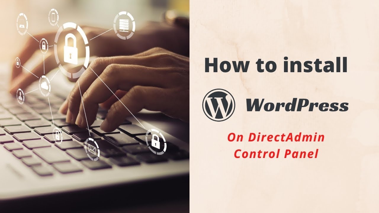 directadmin control panel  2022  How to install WordPress On DirectAdmin Control Panel