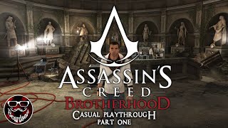 Assassins Creed: Brotherhood (Casual Playthrough Part 1) [Stream Replay] @suavebeardson
