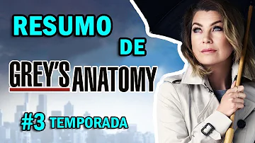 O que acontece na terceira temporada de Grey's Anatomy?