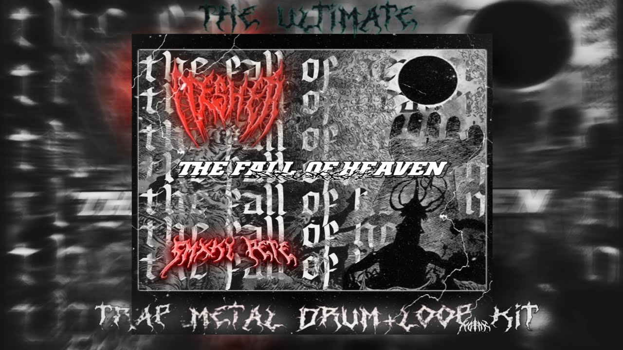 TRAP METAL DRUM KIT+LOOP KIT THE FALL OF HEAVEN BY FLESHER X SMXKY