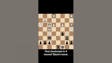 Find checkmate in 4 moves? Black