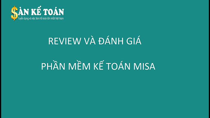 Đánh giá tổ chức bộ máy kế toán tại misa năm 2024